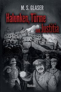 Halunken, Türme und Justitia