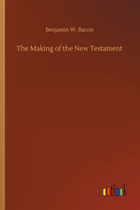 Making of the New Testament