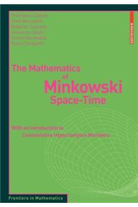 The Mathematics of Minkowski Space-Time