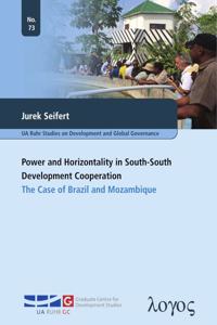 Power and Horizontality in South-South Development Cooperation