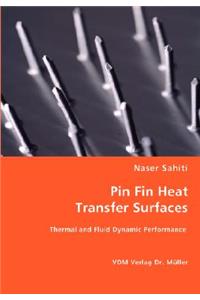Pin Fin Heat Transfer Surfaces