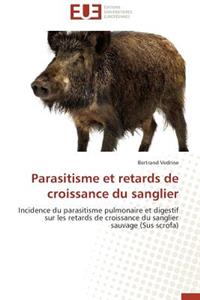 Parasitisme Et Retards de Croissance Du Sanglier