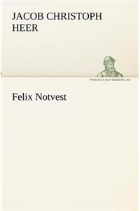Felix Notvest