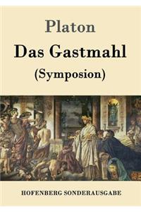 Gastmahl: (Symposion)