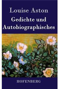 Gedichte und Autobiographisches