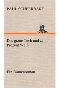Das Graue Tuch Und Zehn Prozent Weiss