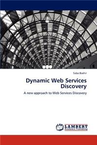 Dynamic Web Services Discovery