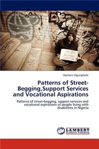 Patterns of Street-Begging, Support Services and Vocational Aspirations