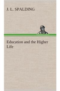 Education and the Higher Life