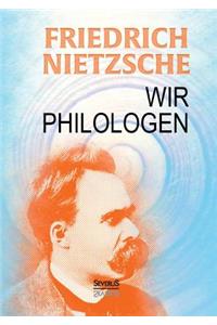 Wir Philologen