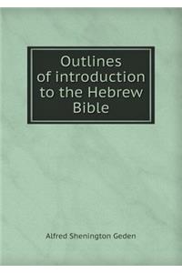 Outlines of Introduction to the Hebrew Bible