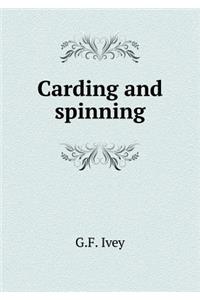 Carding and Spinning