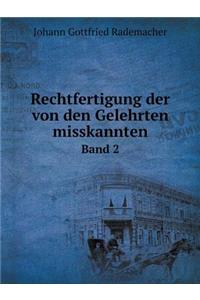 Rechtfertigung der von den Gelehrten misskannten Band 2