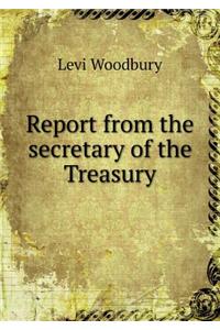 Report from the secretary of the Treasury