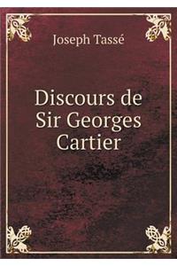 Discours de Sir Georges Cartier