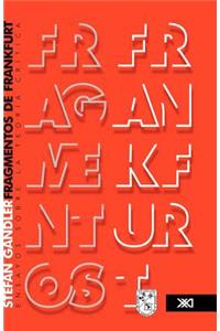 Fragmentos de Frankfurt. Ensayos sobre la teoría crítica