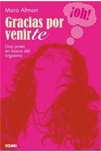 Gracias Por Venirte