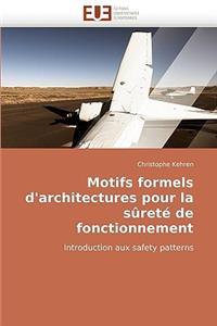 Motifs Formels D'Architectures Pour La Surete de Fonctionnement
