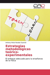 Estrategias metodológicas teórico-experimentales