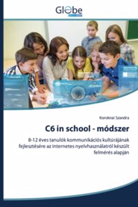 C6 in school - módszer