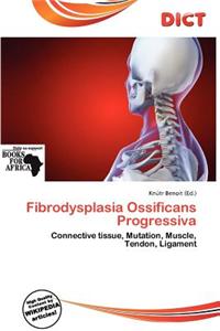Fibrodysplasia Ossificans Progressiva