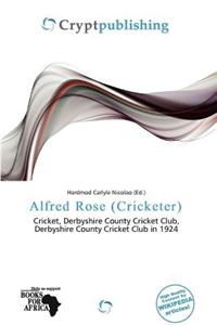 Alfred Rose (Cricketer)