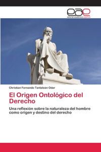 El Origen Ontológico del Derecho