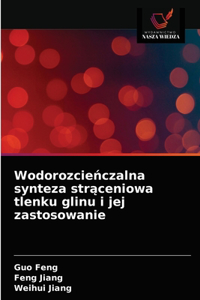 Wodorozcieńczalna synteza strąceniowa tlenku glinu i jej zastosowanie