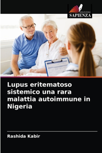 Lupus eritematoso sistemico una rara malattia autoimmune in Nigeria