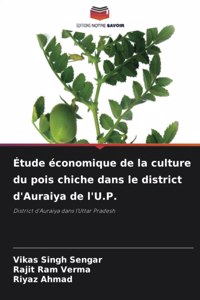 Étude économique de la culture du pois chiche dans le district d'Auraiya de l'U.P.