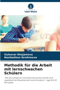 Methodik für die Arbeit mit lernschwachen Schülern