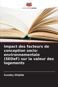 Impact des facteurs de conception socio-environnementale (SEDeF) sur la valeur des logements