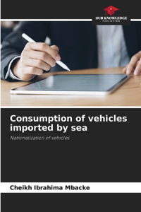 Consumption of vehicles imported by sea