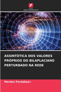 Assintótica DOS Valores Próprios Do Bilaplaciano Perturbado Na Rede