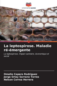 leptospirose. Maladie ré-émergente