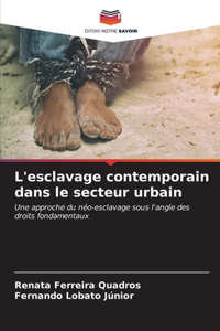 L'esclavage contemporain dans le secteur urbain