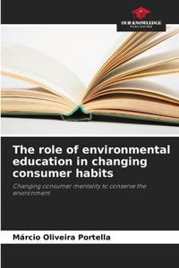 role of environmental education in changing consumer habits
