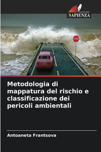 Metodologia di mappatura del rischio e classificazione dei pericoli ambientali