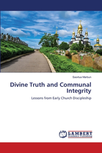 Divine Truth and Communal Integrity