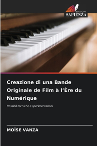 Creazione di una Bande Originale de Film à l'Ère du Numérique