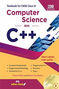 Computer Science with C++ - CBSE XI: Textbook for CBSE Class XI (2018-19 Session)