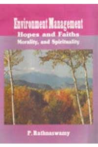 Environment Management Hopes and Faiths Morality and Spirituality