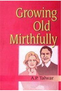 Growing Old Mirthfully