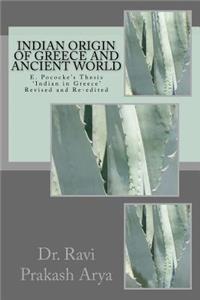 Indian Origin of Greece and Ancient World