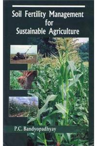 Soil Fertility Management for Sustainable Agricutlure