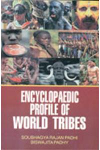 Encyclopaedic Profile of World Tribes (Set of 4 Volumes)