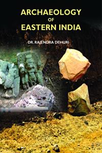 Archaeology of Eastern Indian