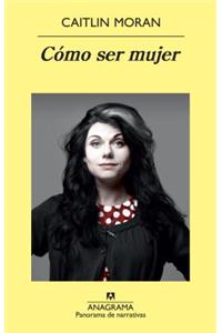 Como Ser Mujer