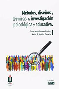 Metodos, disenos y tecnicas de investigacion psicologica y educativa