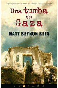 Una Tumba en Gaza = A Grave in Gaza